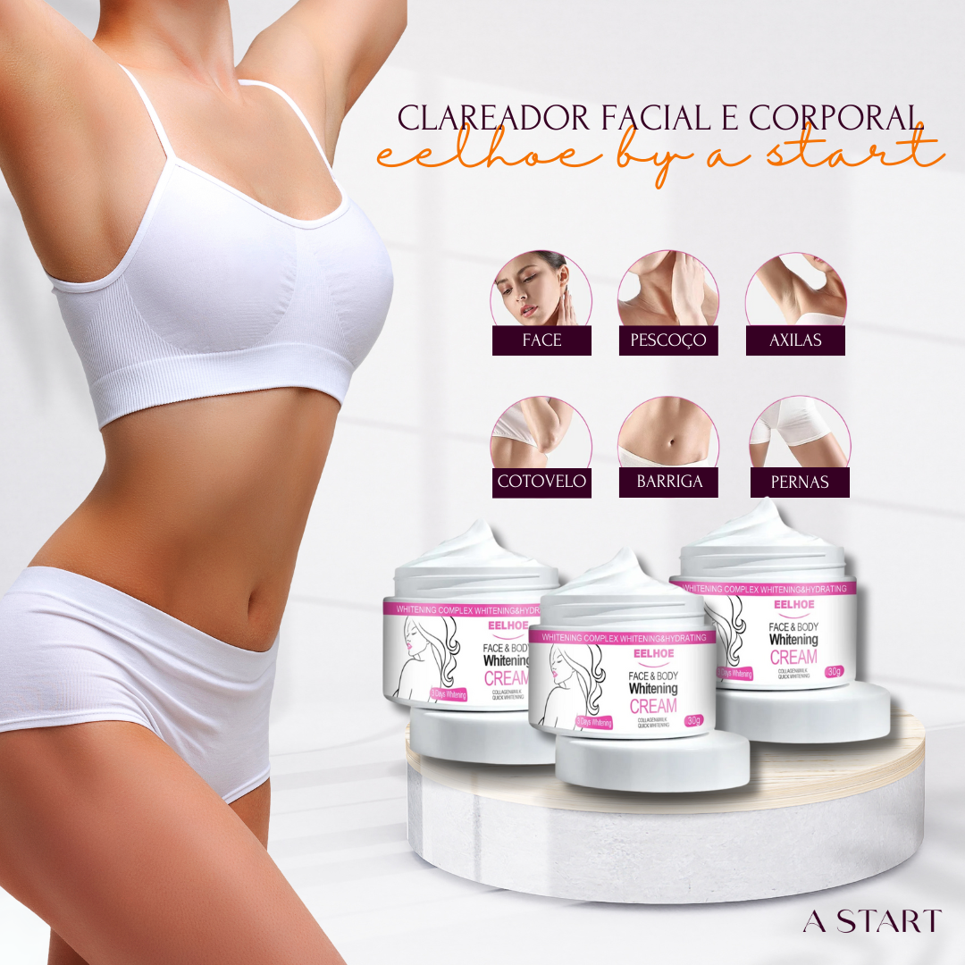 Clareador Facial e Corporal - EELHOE by A START